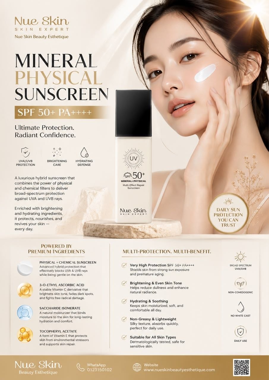 Nue Skin Mineral Physical Sunscreen SPF 50+ PA++++ — hybrid sunscreen with 3-O-Ethyl Ascorbic Acid, Saccharide Isomerate and Tocopheryl Acetate for broad spectrum UVA and UVB protection, non-comedogenic with no white cast